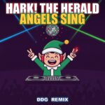 Hark the Herald Angels Sing - DDG Remix